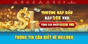 Thông tin cần biết về hello88